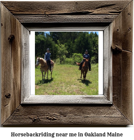 horseback riding near me in Oakland, Maine